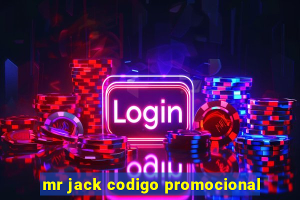 mr jack codigo promocional